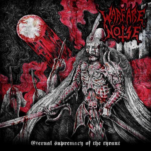 Warfare Noise - Eternal Supremacy of the Tyrant CD