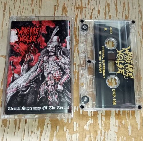 Warfare Noise - Eternal Supremacy of the Tyrant Tape