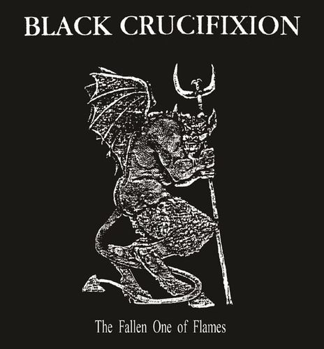 Black Crucifixion - The Fallen One of Flames CD